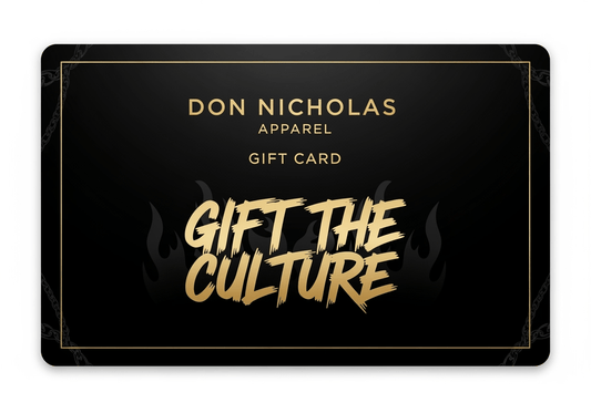 "Don Nicholas Apparel Gift Card - Gift The Culture" - Don Nicholas Apparel